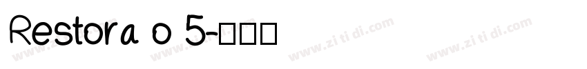 Restora o 5字体转换